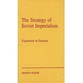 thumbnail image 1 of The Strategy of Russian Imperialism: Expansion in Eurasia Gorbachev, (Hardcover), 1 of 1