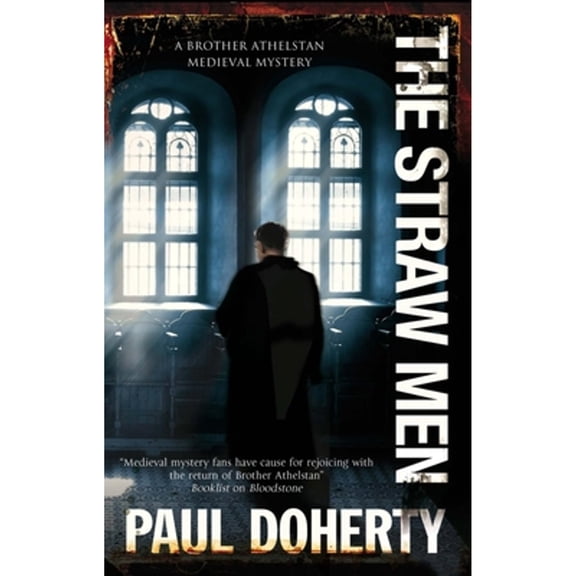 Pre-Owned The Straw Men: 12 (A Brother Athelstan Mystery) Paperback
