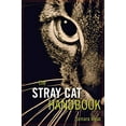 thumbnail image 1 of Pre-Owned The Stray Cat Handbook (Paperback) 0876051468 9780876051467, 1 of 1