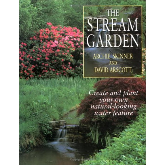 Pre-Owned The Stream Garden: Create Your Own Natural-Looking Water Feature (Paperback) 0706374770 9780706374773