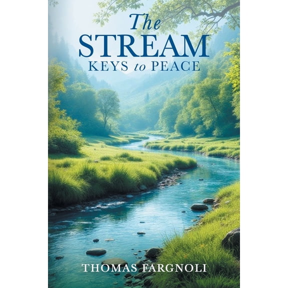 The Stream: Keys to Peace, (Paperback)