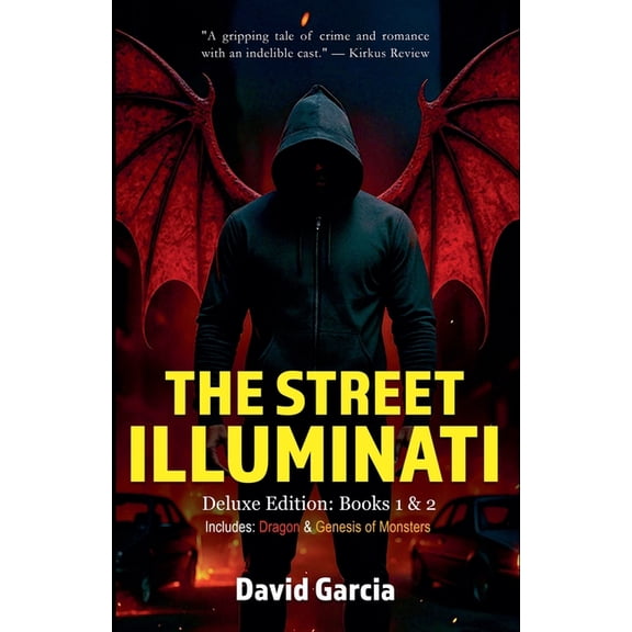 The Street Illuminati The Street Illuminati: Deluxe Edition Books 1 &amp; 2, Book 1, (Paperback)