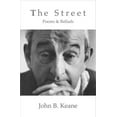 thumbnail image 1 of The Street: Poems and Ballads of John B. Keane (Revised), (Paperback), 1 of 1