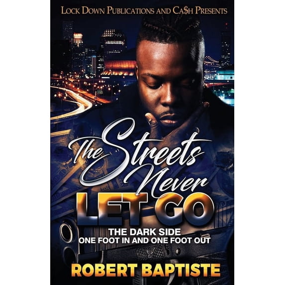 The Streets Never Let Go (Paperback)