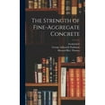 thumbnail image 1 of The Strength of Fine-aggregate Concrete, (Hardcover), 1 of 1