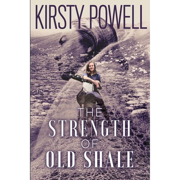 The Strength of Old Shale, (Paperback)