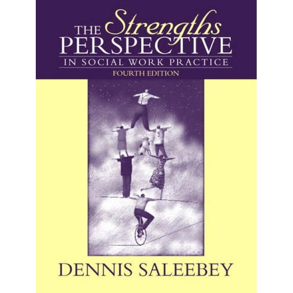 Pre-Owned Strengths Perspective in Social Work Practice, The (4th Edition) (Paperback) 0205408176 9780205408177