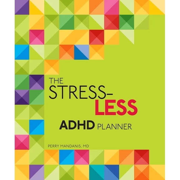 The Stress-Less ADHD Planner, (Hardcover)