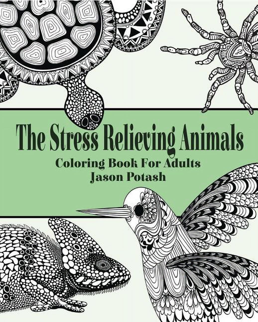 The Stress Relieving Animals Coloring Book for Adults (Paperback ...