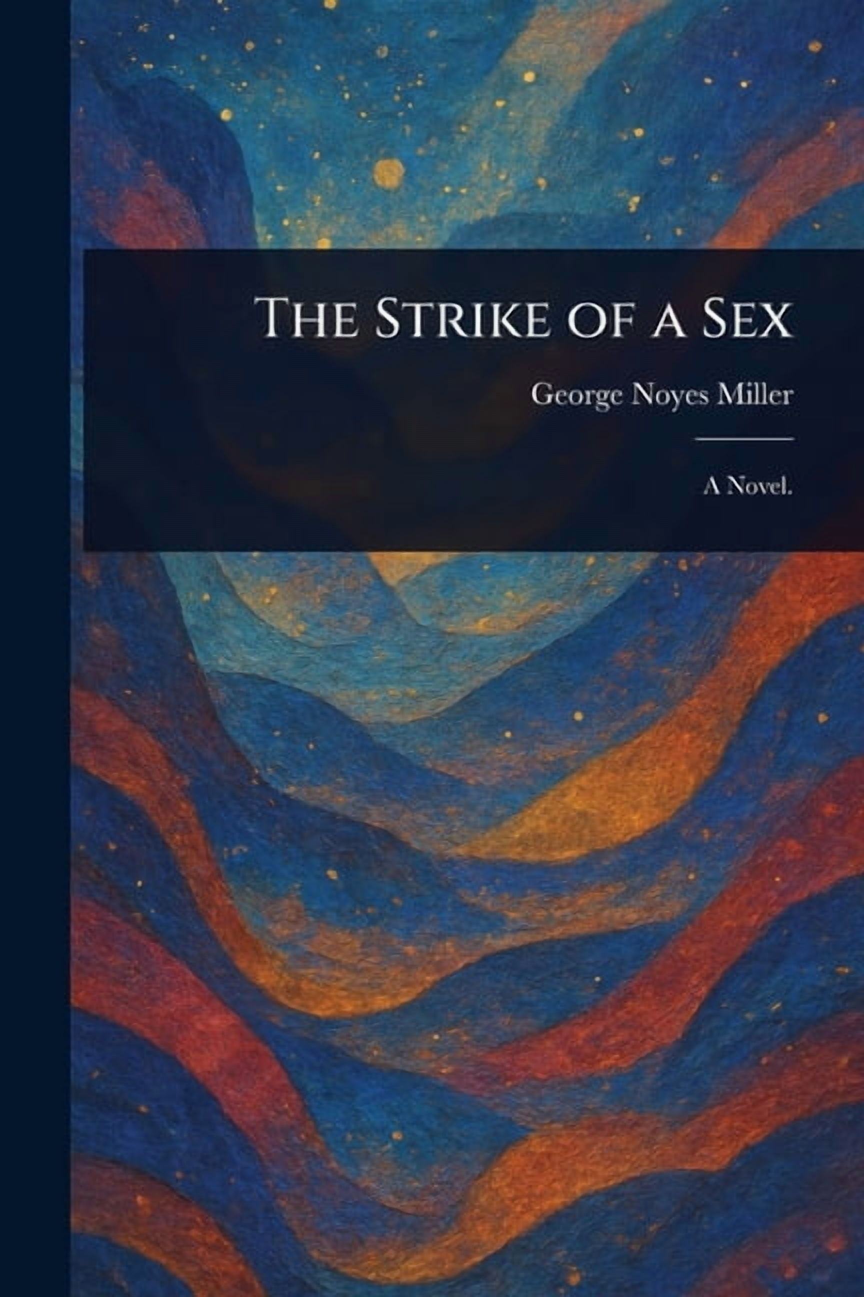 The Strike of a Sex, (Paperback)