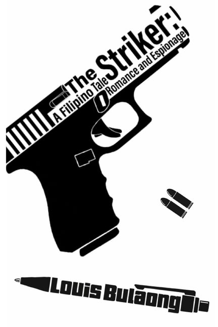 The Striker: A Filipino Tale of Romance and Espionage, (Paperback)