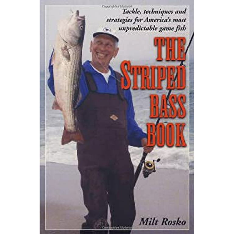 The Striped Bass Book : A Complete Guide to America's Most Unpredictable  Game Fish 9781580801058 Used / Pre-owned