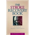 thumbnail image 1 of The Stroke Recovery Book : A Guide for Patients and Families (Edition 2) (Paperback), 1 of 1