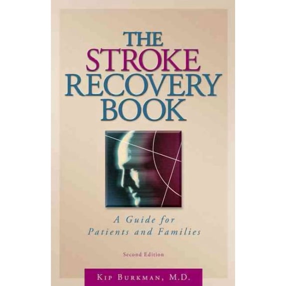 The Stroke Recovery Book : A Guide for Patients and Families (Edition 2) (Paperback)