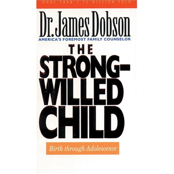 Pre-Owned The Strong-Willed Child (Unknown) 0842359249 9780842359245