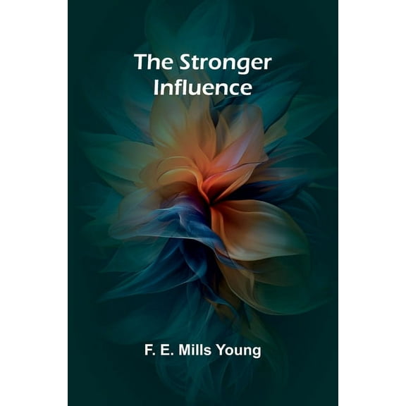 The Stronger Influence, (Paperback)
