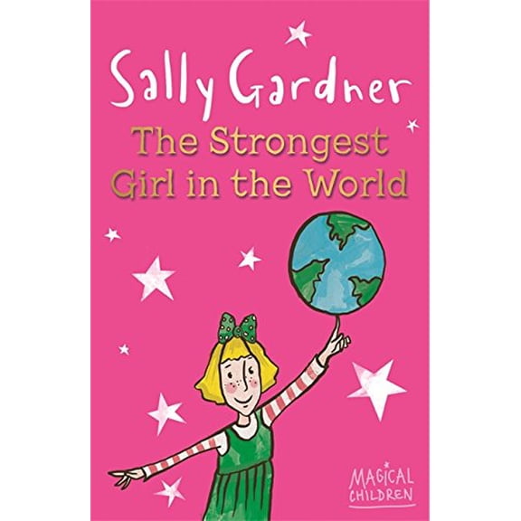 Pre-Owned The Strongest Girl in the World (Magical Children) (Paperback) 1444011642 9781444011647