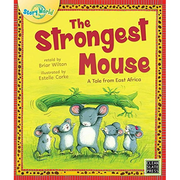 Pre-Owned The Strongest Mouse (Story World): A Tale from East Africa (StoryWorld 1) Paperback