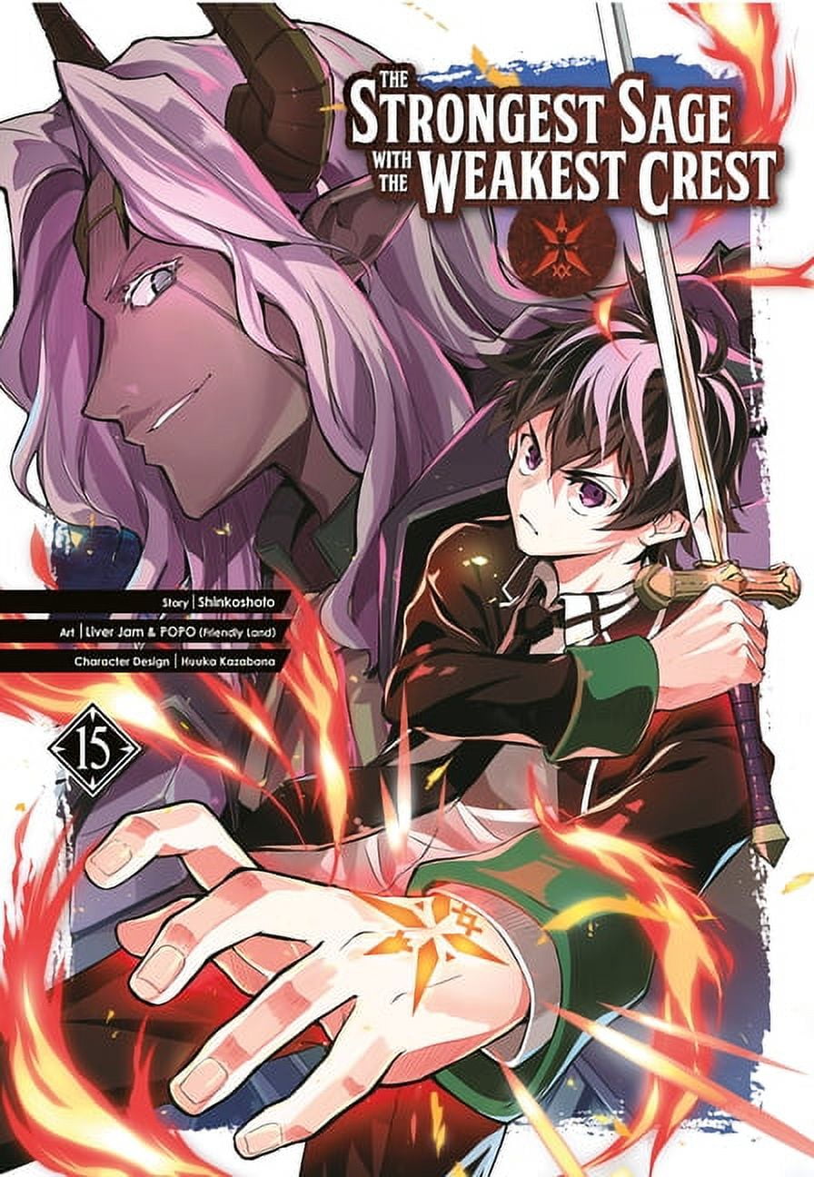 The Strongest Sage with the Weakest Crest: The Strongest Sage with the