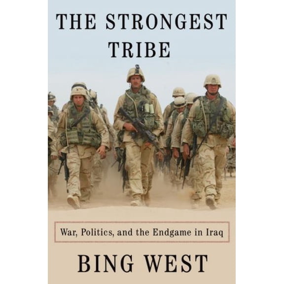 Pre-Owned The Strongest Tribe: War, Politics, and the Endgame in Iraq (Hardcover) 1400067014 9781400067015