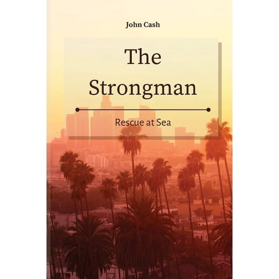 The Strongman: Rescue at Sea, (Paperback)