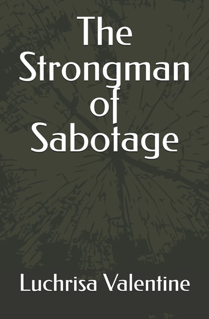 The Strongman of Sabotage, (Paperback)