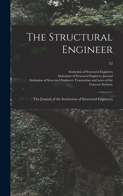 The Structural Engineer; the Journal of the Institution of Structural ...
