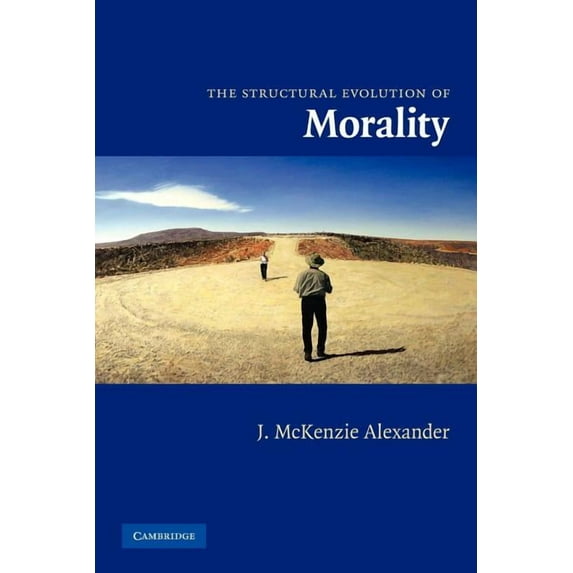 The Structural Evolution of Morality, (Paperback)