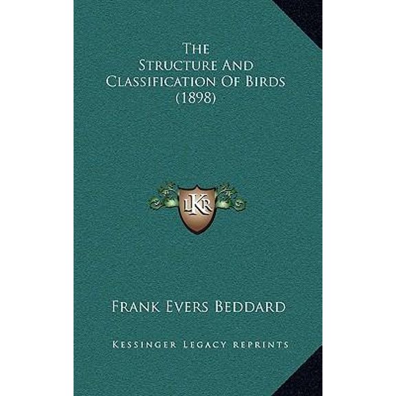 The Structure and Classification of Birds (1898) Paperback
