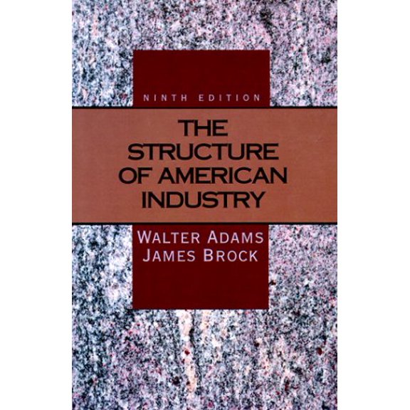 Pre-Owned The Structure of American Industry 9780023008337 Used