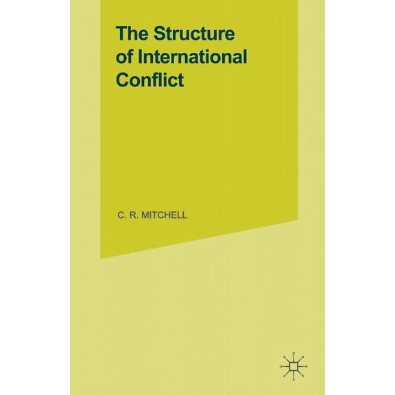 The Structure of International Conflict, (Paperback)