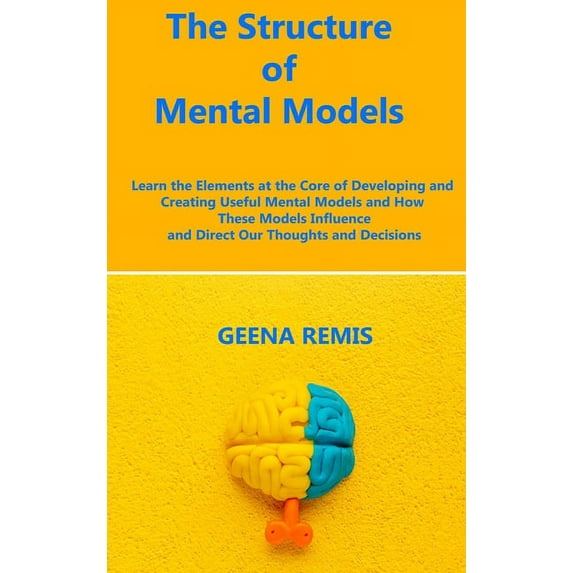 The Structure of Mental Models