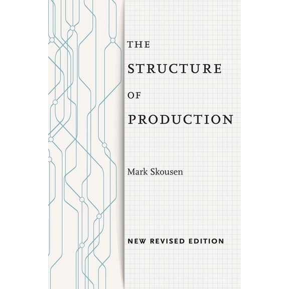 The Structure of Production: New Revised Edition, (Paperback)