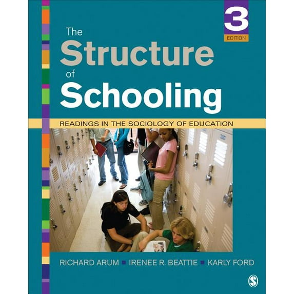 The Structure of Schooling: Readings in the Sociology of Education (Paperback) by Richard Arum, Irenee R Beattie, Karly S Ford