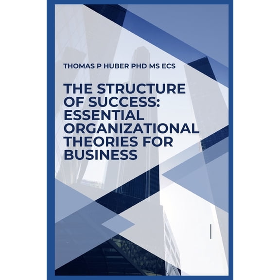 The Structure of Success, (Paperback)