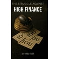 thumbnail image 1 of The Struggle Against High Finance, (Hardcover), 1 of 1