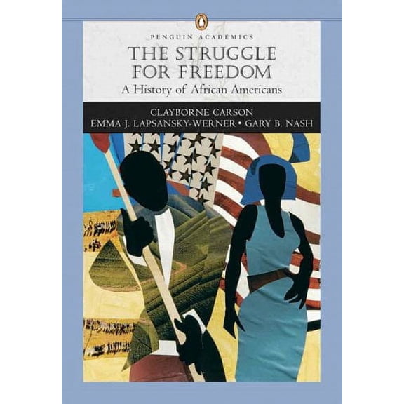 Pre-Owned Struggle for Freedom: A History of African Americans (Paperback) 0321355768 9780321355768