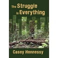 thumbnail image 1 of The Struggle Is Everything (Hardcover), 1 of 1
