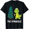thumbnail image 1 of The Struggle Is Real Dinosaur & X-Mas Tree Christmas T-Rex T-Shirt, 1 of 5