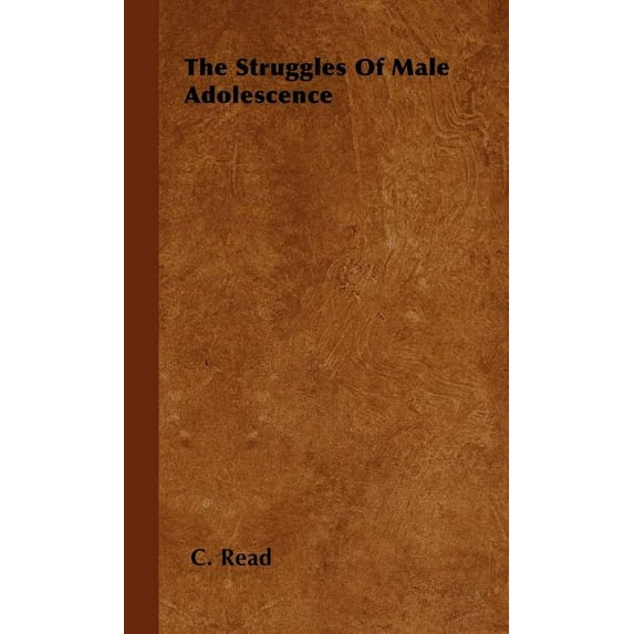 The Struggles of Male Adolescence (Hardcover)
