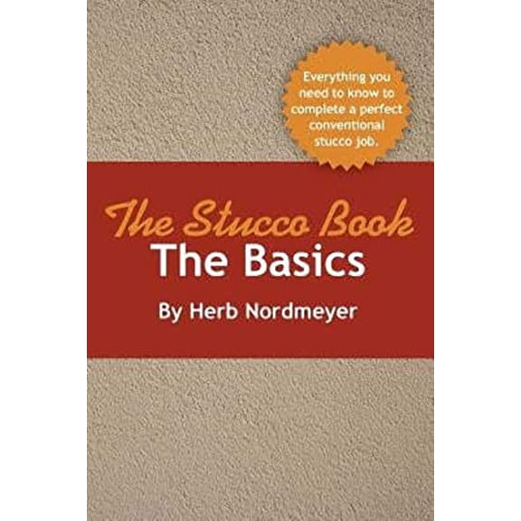 Pre-Owned The Stucco Book-The Basics (Paperback) 0984793615 9780984793617