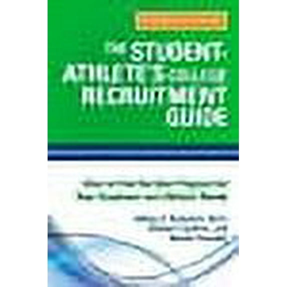 The Student-Athlete's College Recruitment Guide