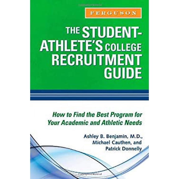 Pre-Owned The Student-Athlete's College Recruitment Guide (Hardcover) 0816076626 9780816076628