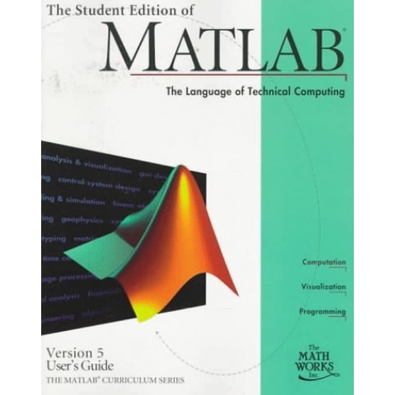 Pre-Owned The Student Edition of MATLAB Version 5 User's Guide (Paperback) 0132725509 9780132725507
