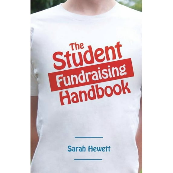 The Student Fundraising Handbook (Paperback)