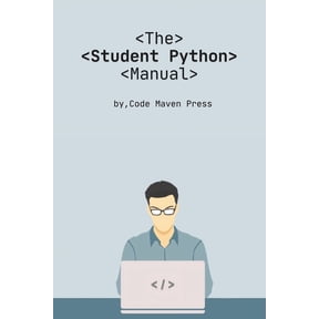 The Student Python Manual: Learn Python coding step-by-step manual, (Paperback)
