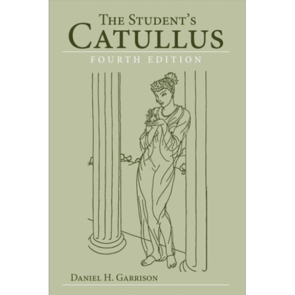 Pre-Owned The Student's Catullus: Volume 5 (Paperback) 0806142324 9780806142326