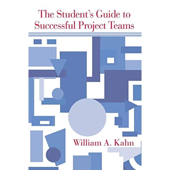 Pre-Owned The Student's Guide to Successful Project Teams (Paperback) 080586184X 9780805861846