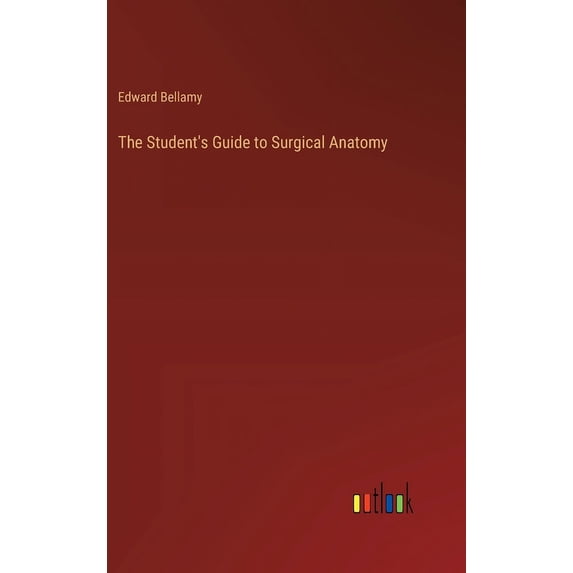 The Student's Guide to Surgical Anatomy (Hardcover)