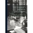 thumbnail image 1 of The Student's Medical Dictionary, (Paperback), 1 of 9